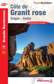 Côte de Granit rose : Trégor - Goëlo - GR 34, GR Pays