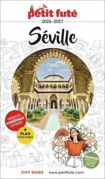 City guide : Séville (édition 2026/2027)