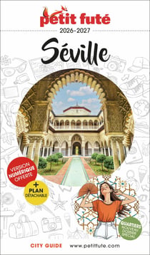 City guide : Séville (édition 2026/2027)