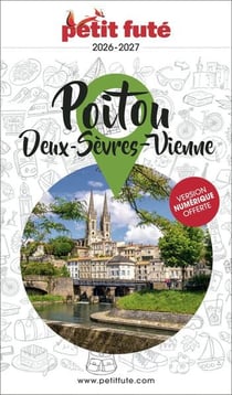 Guide région : Poitou : Deux-Sèvres Vienne (édition 2026/2027)