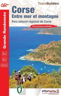 Corse, entre mer et montagne : Parc naturel régional de Corse