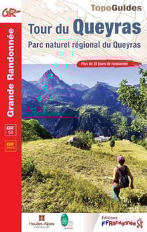 Tour du Queyras : Parc naturel régional du Queyras - GR 58, GR Pays