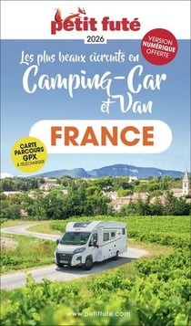 Les plus beaux circuits en en camping car et van France (édition 2026)