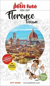 City guide : Florence : Toscane (édition 2026/2027)
