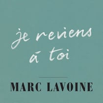 Je reviens à toi