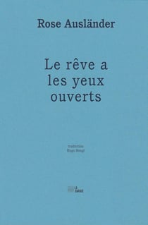 Le rêve a les yeux ouverts