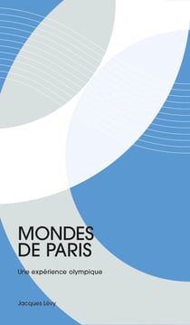 Mondes de Paris : Une expérience olympique