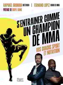 S'entraîner comme un champion de MMA