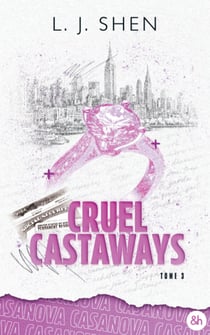Cruel Castaways Tome 3 : Casanova