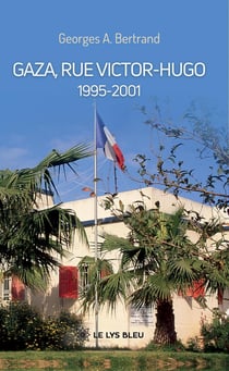 Gaza, rue Victor-Hugo : 1995-2001