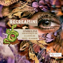 RECREAMINI - LE SERPENT
