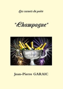 Les carnets du poète  "Champagne"