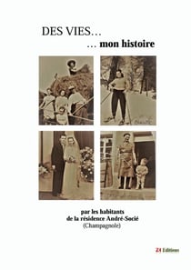Des vies, mon histoire