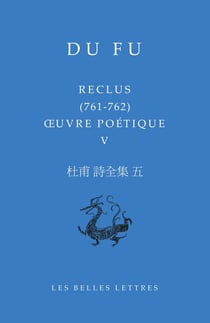 Reclus (761-762) : Oeuvre poétique V