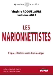 Les marionnettistes : D'après l'histoire vraie d'un manager