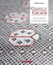 Dentelle torchon : 23 modèles contemporains