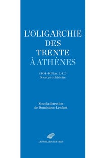 L'oligarchie des Trente à Athènes (404-403 av. J.-C.) : Sources et histoire