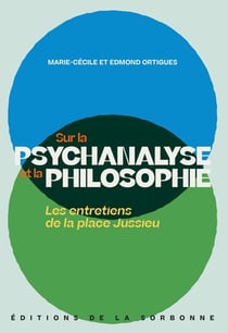 Sur la psychanalyse et la philosophie : Les entretiens de la place Jussieu