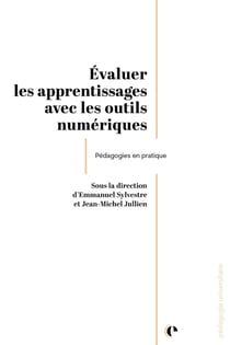 Évaluer les apprentissages avec les outils numériques : Pédagogies en pratique