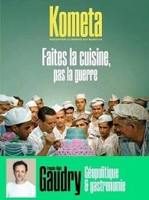 Kometa Revue n.12 : La cuisine géopolitique de François Régis Gaudry