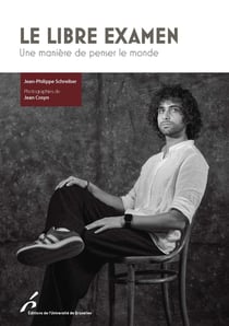 Le libre examen : Une façon de penser le monde