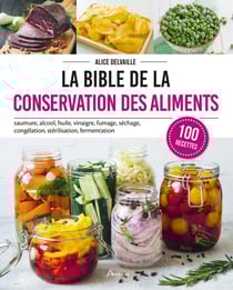 La bible de la conservation des aliments