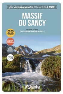 Les Incontournables balades à pied : Massif du Sancy