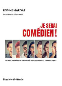 Je serai comédien ! 60 ans d'expérience pour réussir ses débuts dramatiques