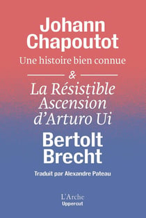 Essai suivi de L'Ascension d'Arturo Ui
