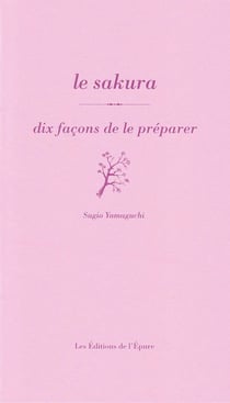 Dix façons de le préparer : Le sakura
