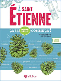 Ça se dit comme ça ! : À Saint-Étienne