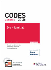 Codes annotés : Droit familial 2026 - À jour au 1er janvier 2026 (17e édition)