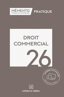 Mémento pratique : Droit commercial (édition 2026)