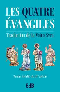 Les quatre évangiles : texte inédit du IIe siècle