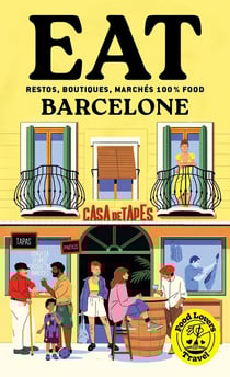 Food Lovers Travel : Eat Barcelone