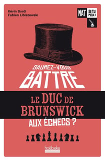 Mat si tu peux ! Tome 1 : Saurez-vous battre le duc de Brunswick ?