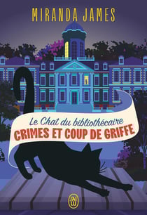 Le chat du bibliothécaire Tome 11 : Crimes et coup de griffe