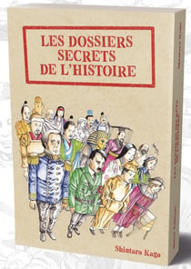 Les dossiers secrets de l'histoire