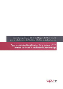 Lecture littéraire et archives du personnage