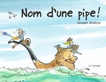 Nom d'une pipe !