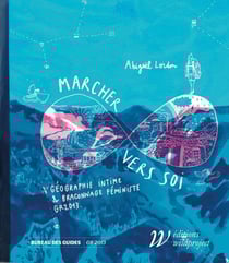 Marcher vers soi : Géographie intime et braconnage feministe