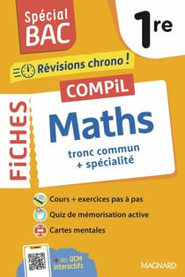 Spécial bac : Compil de Fiches Maths  : Tronc commun + spécialité  1re - Tout le programme de Maths 1re en 92 fiches visuelles (édition 2026)