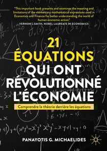 21 équations qui ont révolutionné notre économie : Comprendre la théorie derrière les équations