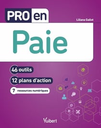 Pro en... : Paie : 46 outils - 12 plans d'action