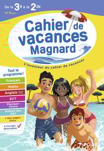 Cahier de vacances : De la 3e vers la 2de : Magnard, l'inventeur du cahiers de vacances (édition 2026)
