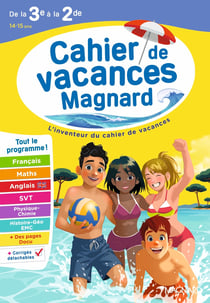Cahier de vacances : De la 3e vers la 2de : Magnard, l'inventeur du cahiers de vacances (édition 2026)