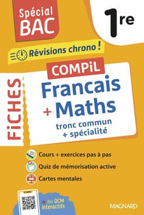 Spécial bac : Compil de Fiches Français - Maths : Tronc commun + spécialité 1re - 145 fiches pour les épreuves de Français et de Maths (édition 2026)