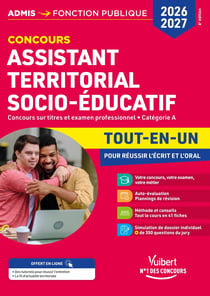 Concours Assistant territorial socio-éducatif 2026-2027 - Tout-en-un : Externe et interne - Catégorie A (6e édition)