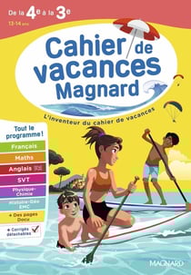 Cahier de vacances : De la 4e vers la 3e : Magnard, l'inventeur du cahiers de vacances (édition 2026)