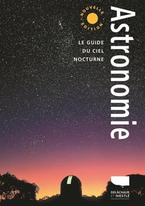 Astronomie : Le guide du ciel nocturne